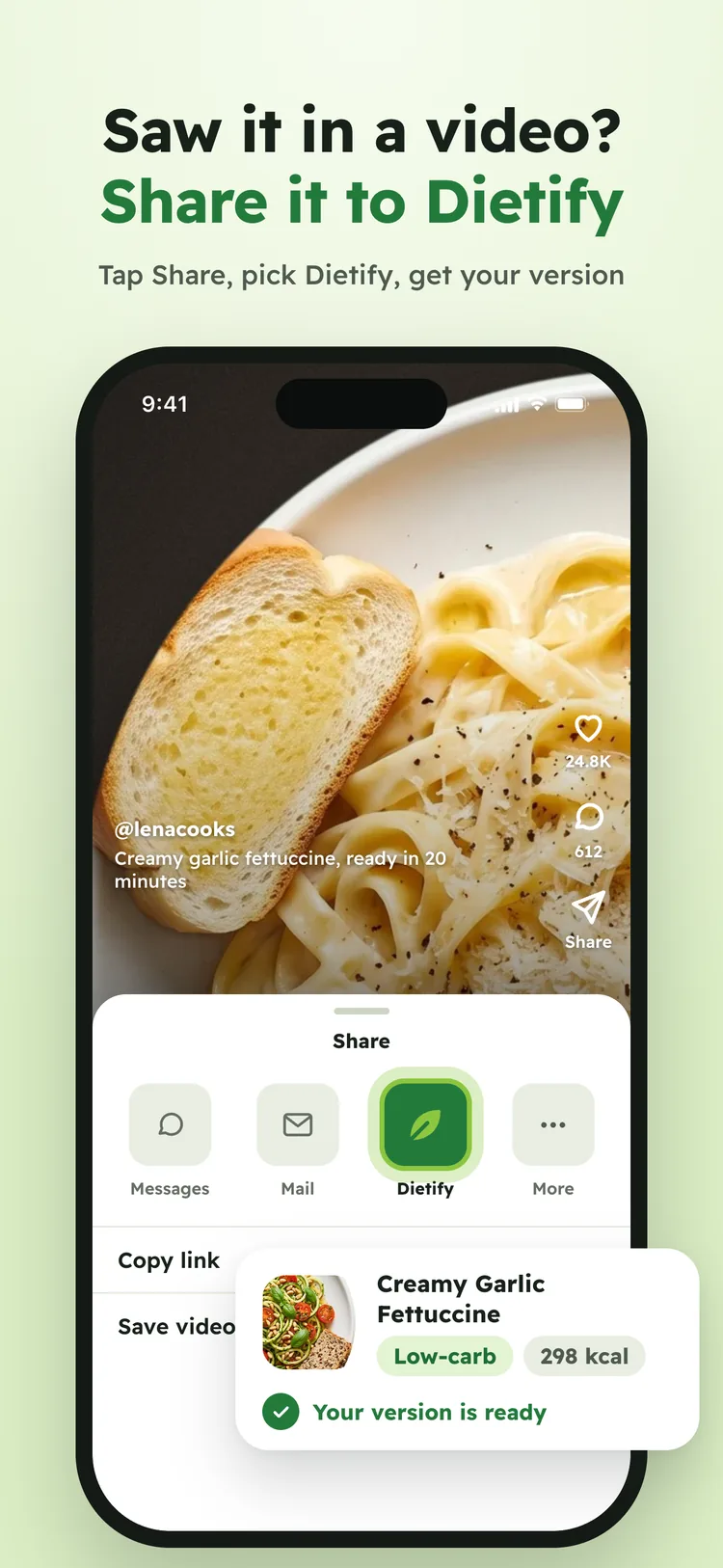 Saw it in a video? Share it to Dietify from your phone's share sheet